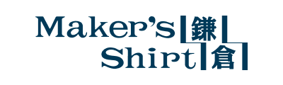 Maker's Shirt 鎌倉
